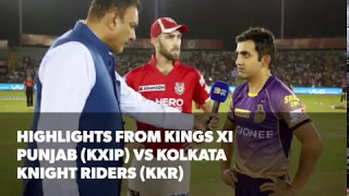 IPL 2017: Highlights of Kings XI Punjab (KXIP) vs Kolkata Knight Riders (KKR)