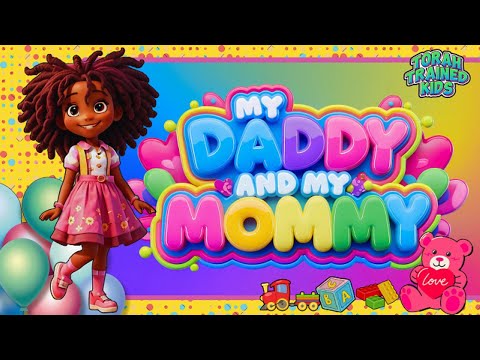 My Daddy and My Mommy | Hebrew Israelite Kids Sing-Along with Adira