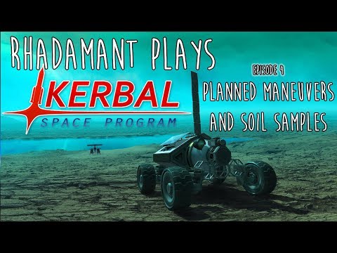 Kerbal Space Program / EP 4 - Planned Maneuvers and Soil Samples / Kerbal Career Mode