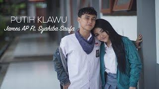 Download lagu James AP Ft. Syahiba Saufa - Putih Klawu mp3 Download lagu James AP Ft. Syahiba Saufa - Putih Klawu mp3