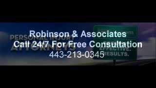 preview picture of video 'Personal Injury Attorney Maryland - 443-213-0345 - Robinson & Associates'