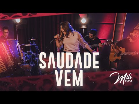 Mili Moreira - Saudade Vem (Videoclipe Oficial)