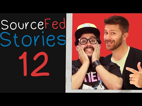 SourceFed Stories: Episode 12