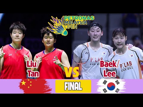 Liu/Tan (CHN) vs Baek/Lee (KOR) FINAL WD-PETRONAS Malaysia Open 2026