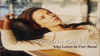 Victoria Beckham - My Love Is For Real (Armand Van Helden Mix)