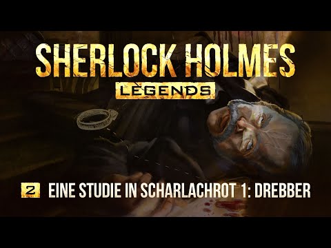 Sherlock Holmes Legends - 2 - Eine Studie in Scharlachrot I: Drebber