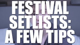 Festival Setlist Tips