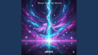 Show You The World