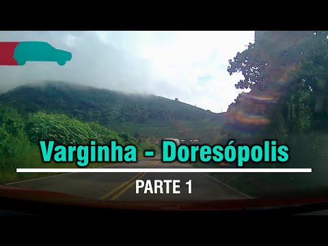 DE VARGINHA PARA DORESÓPOLIS - parte 1 | Trecho Varginha/Três Pontas