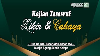 Download lagu Zikir & Cahaya - Prof. Dr. KH. Nasaruddin Umar, MA. mp3