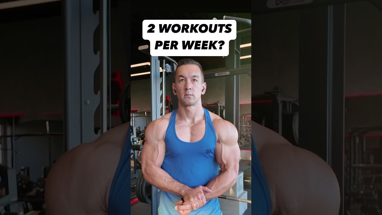 2 Workouts Per Week = Gains?