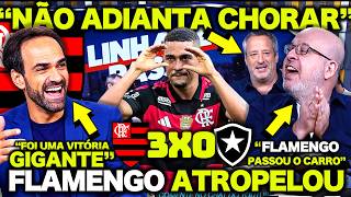 "NÃO ADIANTA CHORAR ! O FLAMENGO ATROPELOU !" REAÇÕES FLAMENGO 3 X 0 BOTAFOGO