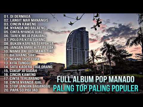 Full Album Pop Manado Paling Top Populer