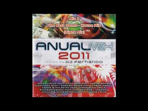 Anual Mix 2011 - Mix 2 - The Best Dance - House Mix (Night Mix)