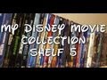 My Disney Movie Collection - Shelf 5 