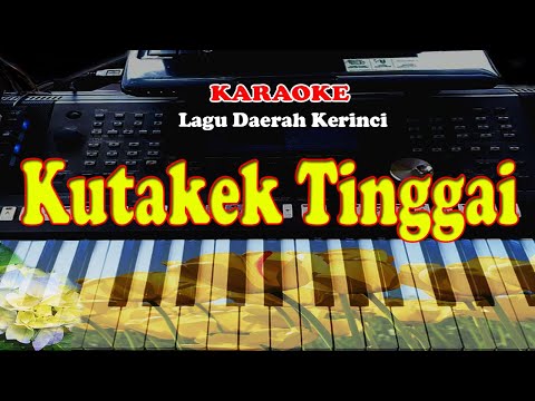 Lagu Darah KERINCI - KU TAKEK TINGGAI - KARAOKE