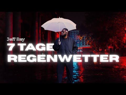Jeff Rey - 7 Tage Regenwetter (Mood Video)