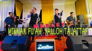 Download lagu Minnak Fu'ah Medley Yalloh Talattaf || Zanzibar Live Malang mp3