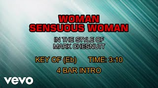 Mark Chesnutt - Woman, Sensuous Woman (Karaoke)