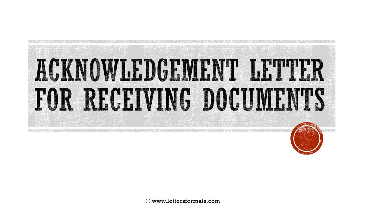 How to Write an Acknowledgement Letter for Receiving Documents
