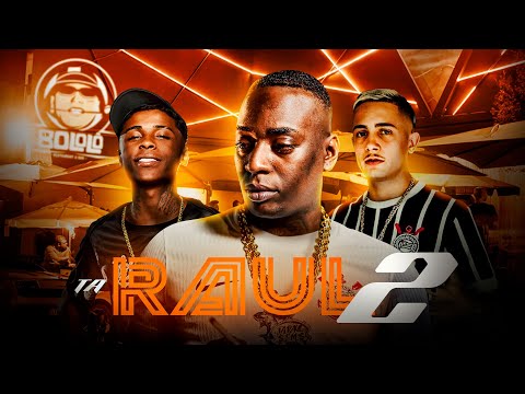 SET TÁ RAUL 2 - MC Negão Original, MC Hariel, MC Meno K, MC GP, MC Luuky, MC Negão Original