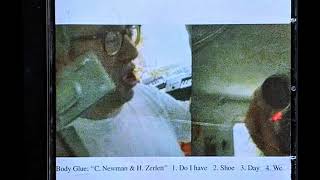 C. Newman / H. Zerlett ‎– Body Glue (1992-94)