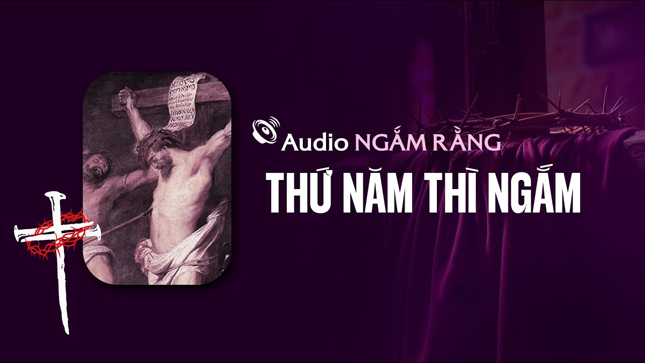 Ngắm thứ năm || Ngắm Rằng