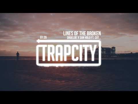 DROELOE x San Holo - Lines of the Broken (feat. CUT_)