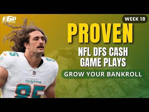 NFL DFS Week 18 Proven Cash Game Plays to Grow Your Bankroll!