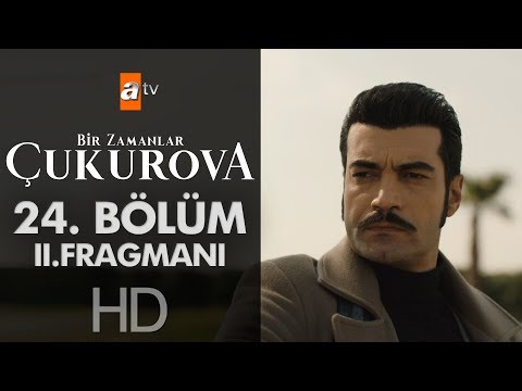 Bir Zamanlar Çukurova 24. Bölüm 2. Fragmanı