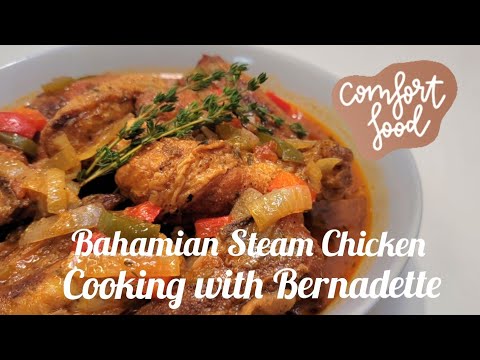 How to Cook Bahamian Steam Chicken. Cooking with Bernadette Clayborne