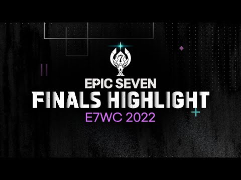 [Epic Seven] 2022 E7WC - Finals Highlight TOP 7