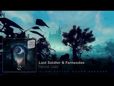 Last Soldier & Farnoodex - Secret Gate (Official Audio)[Progressive Trance]