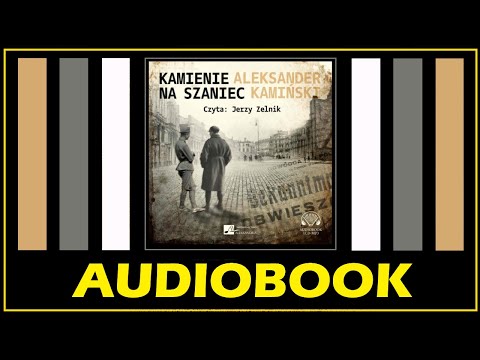 KAMIENIE NA SZANIEC Audiobook MP3 - A. Kamiński (Posłuchaj lektury za darmo i pobierz całość) 🎧