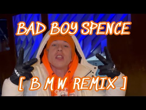 Bad Boy Spence  [Official Video]
