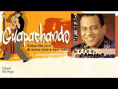 He' Pepo - Lloré