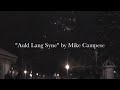 Mike Campese - First Night, Saratoga. Outside Finale "Auld Lang Syne" (Longer Version)