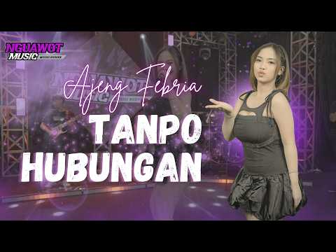 Ajeng Febria - Tanpo Hubungan (Official Music Video)