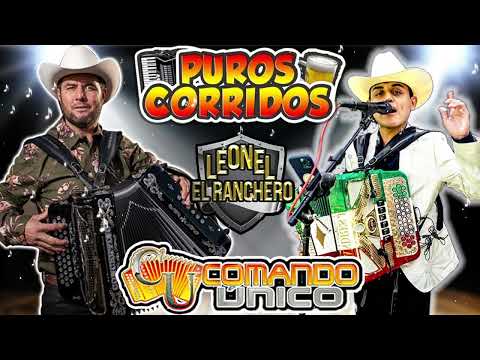 Leonel El Ranchero y Comando Unico - Puros Corridos Mix