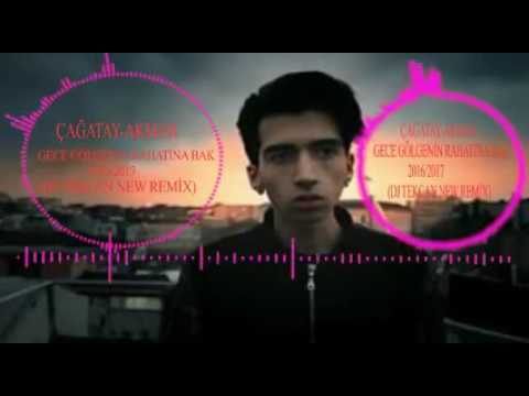 Çağatay Akman - Gece Gölgenin Rahatına Bak  (Dj Tekcan New Remix)
