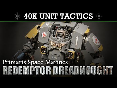 Primaris Space Marines Redemptor Dreadnought Tactics & Unit Showcase | HD
