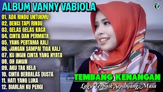 Download lagu Vanny Vabiola Full Album | ADA RINDU UNTUKMU - BENCI TAPI RINDU💕Lagu Kenangan Terbaik Sepanjang Masa mp3 Download lagu Vanny Vabiola Full Album | ADA RINDU UNTUKMU - BENCI TAPI RINDU💕Lagu Kenangan Terbaik Sepanjang Masa mp3
