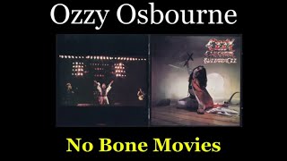 Ozzy Osbourne - 07 - No Bone Movies - Lyrics - Tradução pt-BR