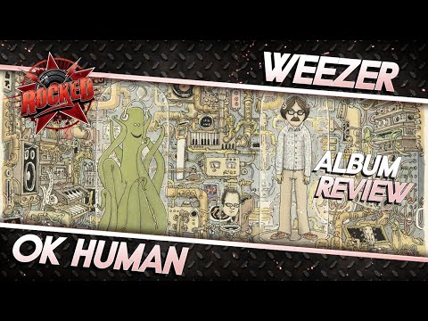 Weezer - OK Human | Album Review | Rocked