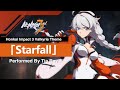New Valkyrie Theme Starfall Performed By TIA RAY Honkai Impact 3