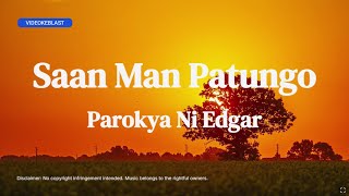 Saan Man Patungo - Parokya Ni Edgar (Karaoke HD)