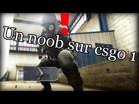 Un noob sur csgo