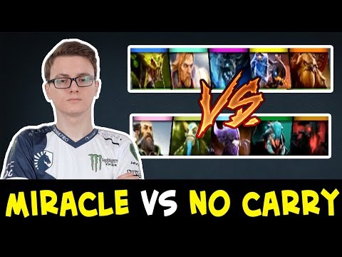 Miracle vs no carry team — Magic DMG vs Physical DMG