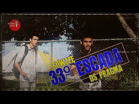 Fowzze Ft. Ds Pragma - 33° Escada (Vídeo Clipe Oficial) [Prod: Fiiks Beats]