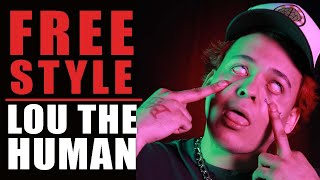 Lou The Human Freestyle - What I Do